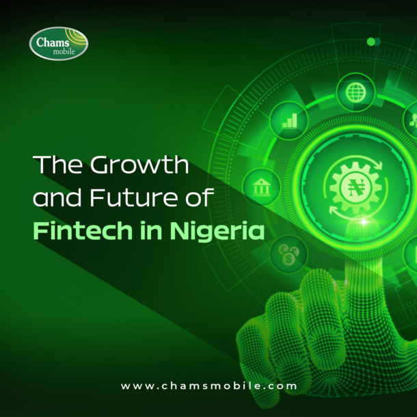 The Growth and Future of Fintech in Nigeria