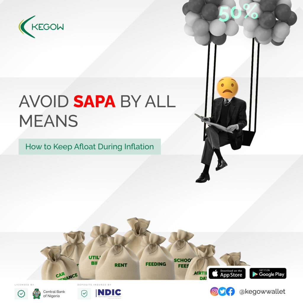 Avoid Sapa by All Means: How to Keep Afloat During Inflation with Kegow Mobile Money Operator.