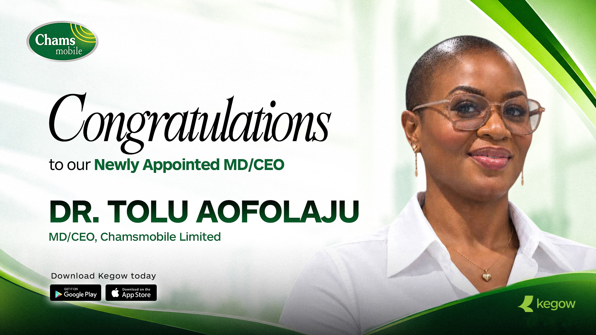 Official announcement flyer congratulating Dr. Tolu Aofolaju on her appointment as Managing Director and CEO of Chamsmobile Limited, featuring app download badges for Kegow.